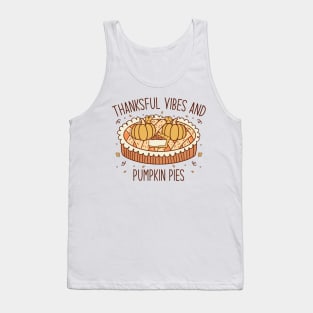 thankful vibes and pumpkin spice Tank Top